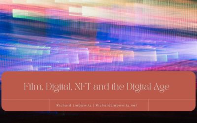 Film, Digital, NFT and the Digital Age
