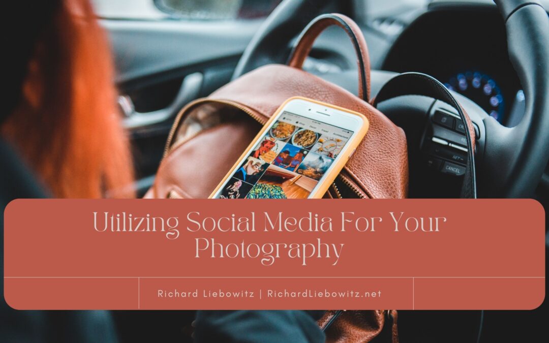 Utilizing Social Media For Your Photography